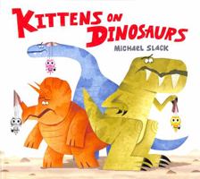 Kittens on Dinosaurs 0755500032 Book Cover