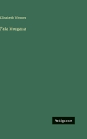 Fata Morgana (German Edition) 3566080772 Book Cover