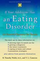 If Your Adolescent Has an Eating Disorder: An Essential Resource for Parents (Adolescent Mental Health Initiative) 0195181530 Book Cover