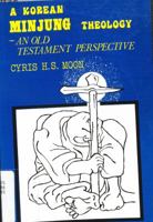 A Korean Minjung Theology: An Old Testament Perspective 0883442507 Book Cover