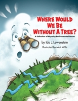 Where Would We Be Without a Tree? B0BGZM9MWX Book Cover