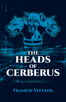 The Heads of Cerberus 8027344581 Book Cover