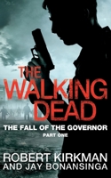 The Fall of the Governor: Part One