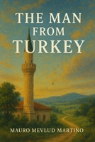 The Man From Turkey B0FM3C9J26 Book Cover