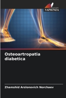 Osteoartropatia diabetica (Italian Edition) 6206525724 Book Cover