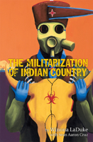 The Militarization of Indian Country (Makwa Enewed) 193806500X Book Cover