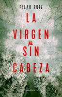 La Virgen Sin Cabeza 8419449598 Book Cover