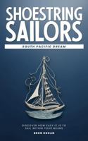 Shoestring Sailors: Discover How Easy It Is to Sail Within Your Means 0646707892 Book Cover