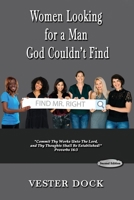 Women Looking For A Man God Couldn’t Find 1949402010 Book Cover