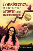 Consistency: The Key to Your Growth and Transformation 9360067857 Book Cover