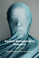Against Managerialist Research: Critical Essays 1009621203 Book Cover