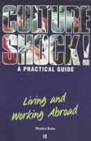 Living and Working Abroad: A Practical Guide (Culture Shock! Practical Guides) 1558683046 Book Cover