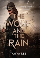 The Wolf and the Rain 1775392929 Book Cover