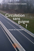 Circulation sans guigne?: recueil de nouvelles (French Edition) 2812109327 Book Cover