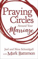 Praying Circles around Your Marriage 0310354889 Book Cover