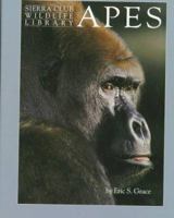 Apes (Sierra Club Wildlife Library) 0871563657 Book Cover