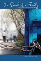 In Search of a Family: A Story of an International Adoption 1601385110 Book Cover