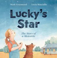 Lucky’s Star: The Story of a Meteorite 148631807X Book Cover