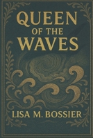 Queen of the Waves 1475101759 Book Cover