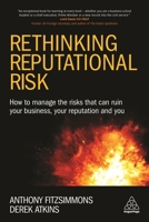 Rethinking Reputation Risk: Revealing the Behavioural Risks Behind Reputational Damage 0749477369 Book Cover