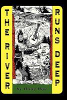 The River Runs Deep 1770978860 Book Cover