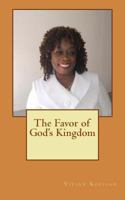 The Favor of God's Kingdom 1722611219 Book Cover