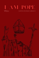 I Am Pope: Vol.1 B0FQ3KK37D Book Cover