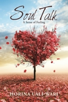 Soul Talk: A Sense of Feeling 1796006262 Book Cover
