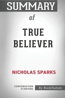Summary of True Believer: Conversation Starters B08KQ68ZZY Book Cover