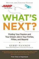 What's Next?: Finding Your Passion and Your Dream Job in Your Forties, Fifties and Beyond 0425271471 Book Cover