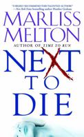 Next to Die (Seal Team 12, #4) 0446618349 Book Cover