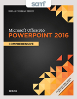 Bundle: Shelly Cashman Series Microsoft Office 365 & PowerPoint 2016: Comprehensive, Loose-leaf Version + SAM 365 & 2016 Assessments, Trainings, and ... MindTap Reader Multi-Term Printed Access Card 1337217077 Book Cover