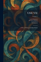 Une Vie: A Piece of String and Other Stories 1025447379 Book Cover