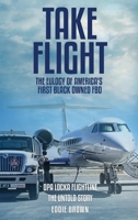Take Flight 1304008037 Book Cover