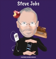 Steve Jobs: (Children's Biography Book, Kids Books, Age 5 10, Inventor in History) 1690412739 Book Cover