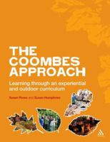 The Coombes Approach: Learning through an experiential and outdoor curriculum 0826440444 Book Cover