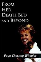 From Her Death Bed and Beyond 1425919707 Book Cover