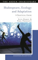 Shakespeare, Ecology and Adaptation: A Practical Guide 135028291X Book Cover