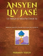 Ansyen Liv Jasé a (Haitian Edition) 1967787573 Book Cover