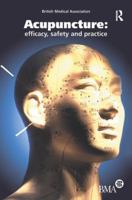 Acupuncture: Efficacy, Safety and Practice 1138181374 Book Cover