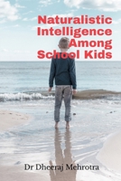 Naturalistic Intelligence Among School Kids B0BFQPJST7 Book Cover