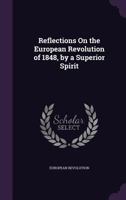 Reflections On The European Revolution Of 1848 1164870165 Book Cover