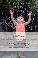 Anna & Evelyne: Histoire de deux vies (French Edition) 241426473X Book Cover