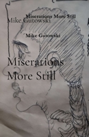 Miserations More Still B0F8315HL4 Book Cover