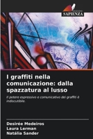 I graffiti nella comunicazione: dalla spazzatura al lusso 6206616185 Book Cover