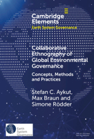 Collaborative Ethnography of Global Environmental Governance: Concepts, Methods, Practices 1009476041 Book Cover