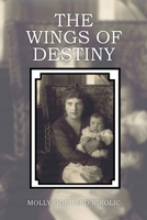 The Wings of Destiny 1645521443 Book Cover