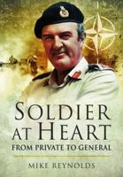 Soldier At Heart: From Private to General 1399074571 Book Cover
