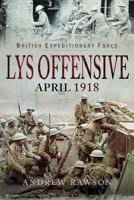 Lys Offensive - April 1918 1526723360 Book Cover