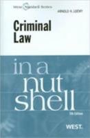 Criminal Law in a Nutshell (Nutshell Series) 0314145184 Book Cover